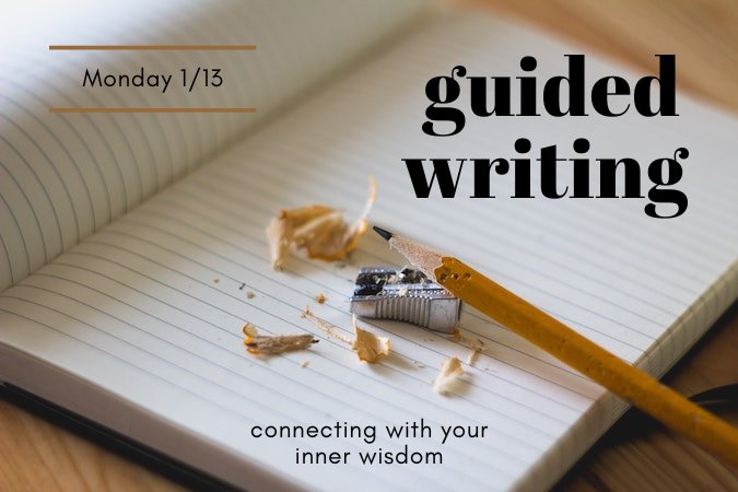 Guided Writing:
        Connect with your Inner Wisdom